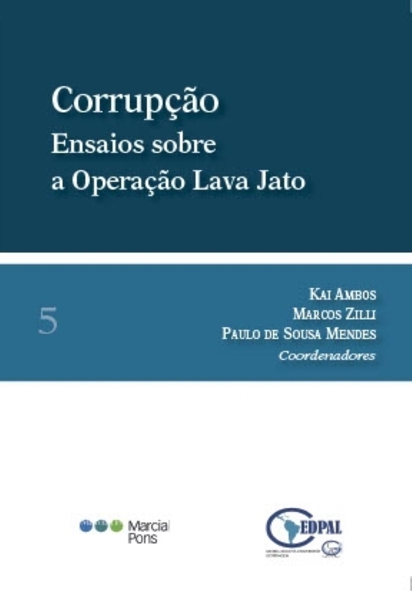 Corrupção. Ensaios sobre a Operação Lava Jato