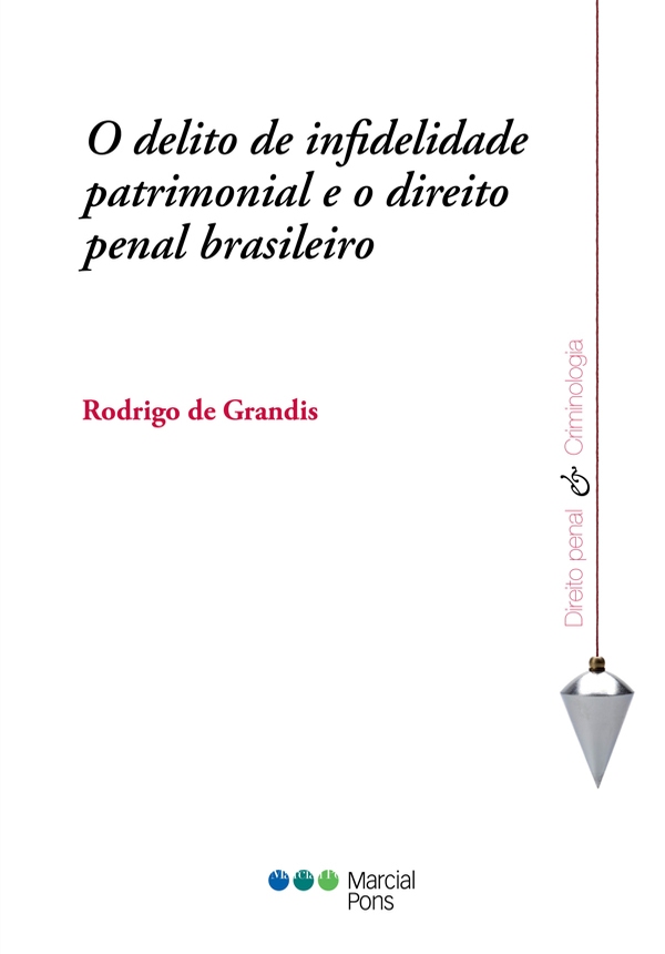 Capa do livro O delito de infidelidade patrimonial e o direito penal brasileiro