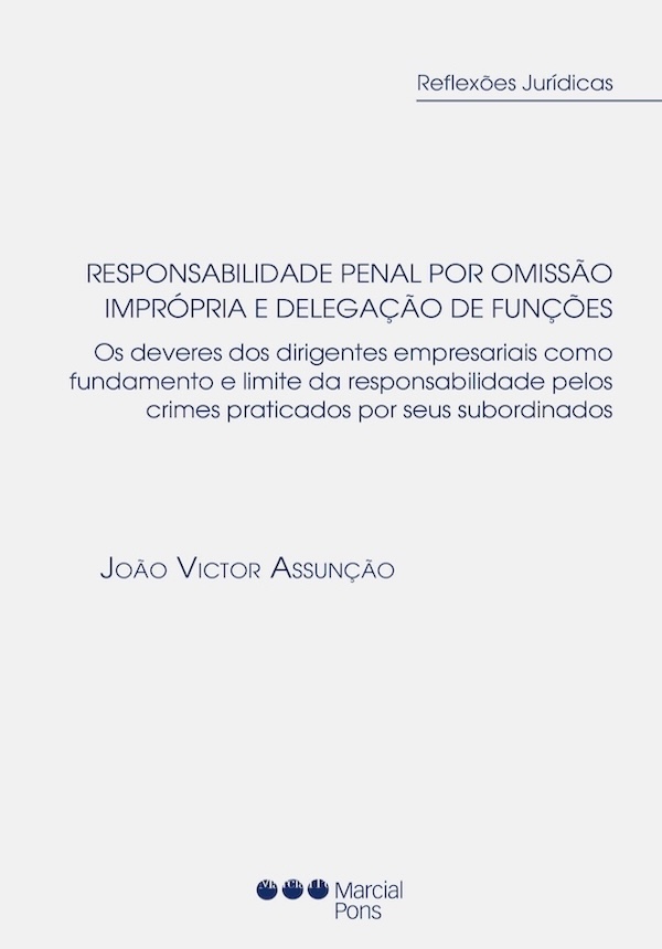Responsabilidade penal por omissão imprópria e delegação de funções