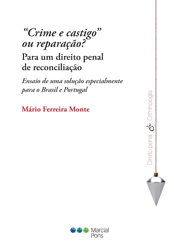 Crime e Castigo ou reparação? Para um direito penal de reconciliação
