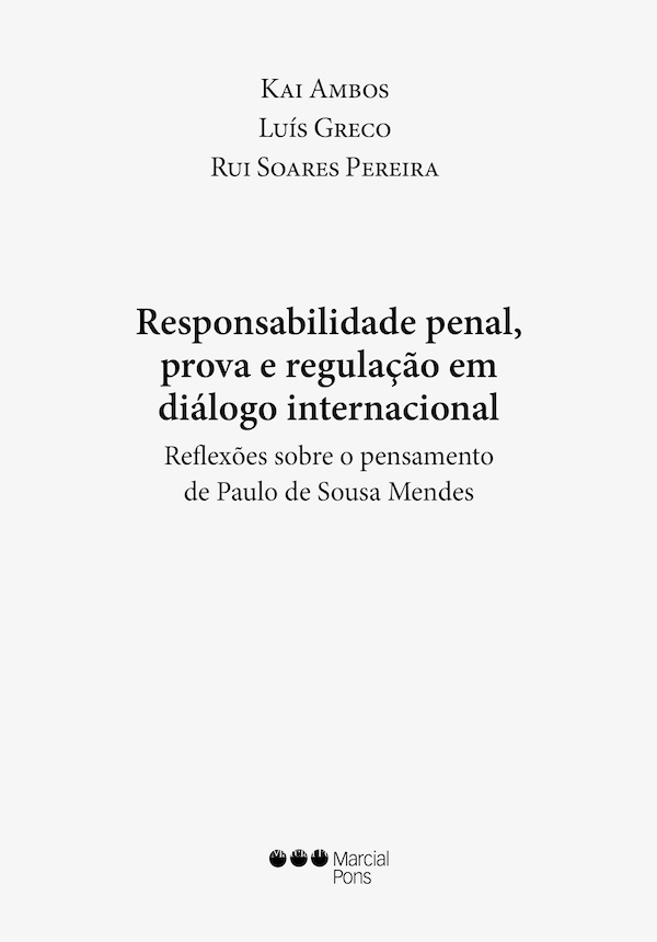 Responsabilidade penal, prova e regulação em diálogo internacional