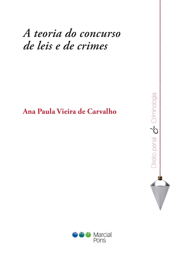 A teoria do concurso de leis e de crimes