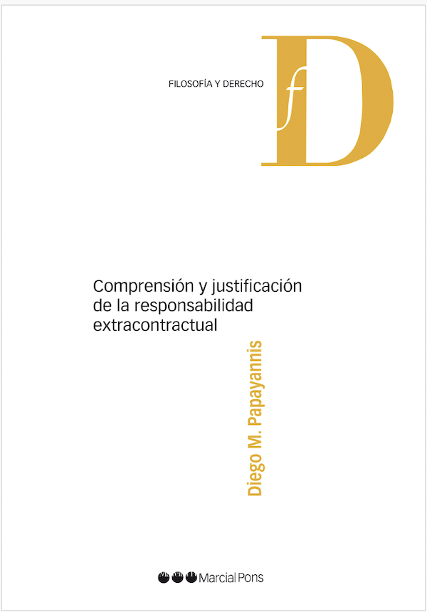 Comprension y justificacion de la responsabilidad extracontractual