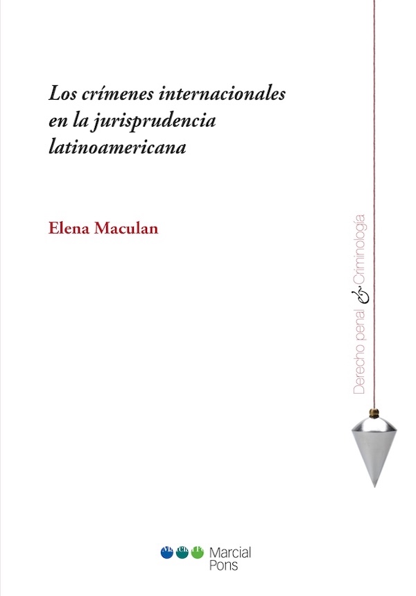 Los crimenes internacionales en la jurisprudencia latinoamericana